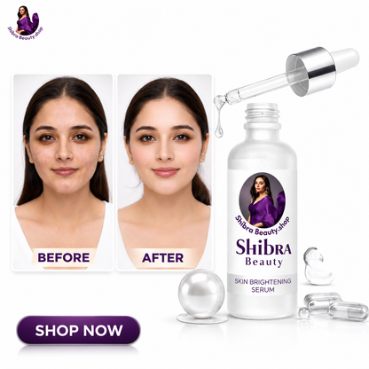 Reveal Your Inner Glow with Shibra Beauty Skin Brightening Serum